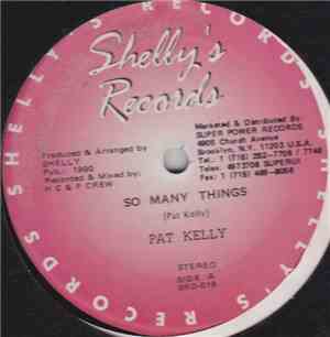 Pat Kelly - So Many Things