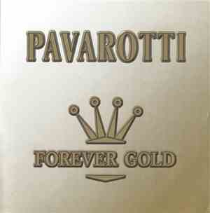 Pavarotti - Forever Gold