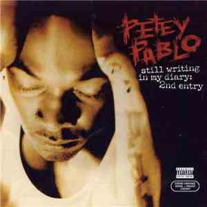 Petey Pablo - Still Writing In My Diary: 2nd Entry