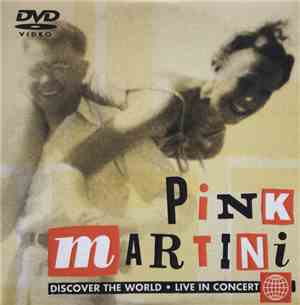 Pink Martini - Discover The World - Live In Concert