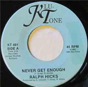 Ralph Hicks - Never Get Enough
