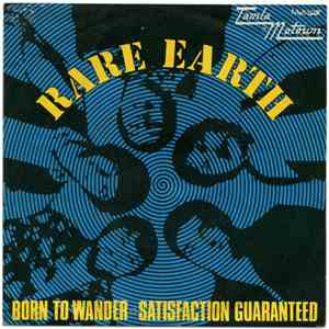 Rare Earth - Born To Wander / Satisfaction Guaranteed