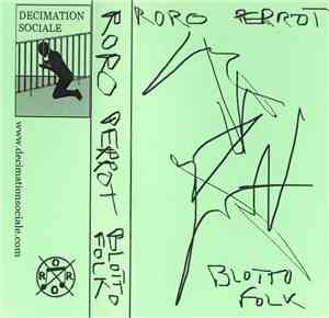 Roro Perrot - Blotto Folk