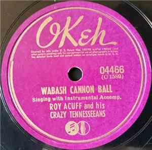 Roy Acuff And His Crazy Tennesseeans - Wabash Cannon Ball / Freight Train Blues