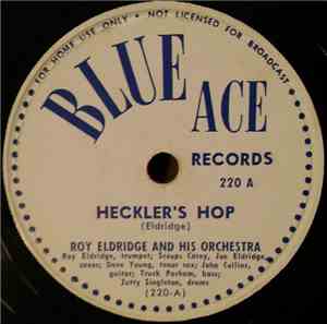 Roy Eldridge And His Orchestra - Heckler's Hop / That Thing