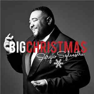 Sergio Sylvestre - Big Christmas