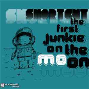 Shortcut  - The First Junkie On The Moon
