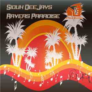 Sioux Deejays - Ravers Paradise