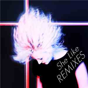 S.R. Krebs - She Like Remixes