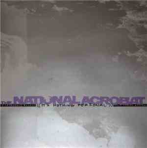 The National Acrobat - It's Nothing Personal