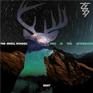 The Skull School - This Is The Aftermath