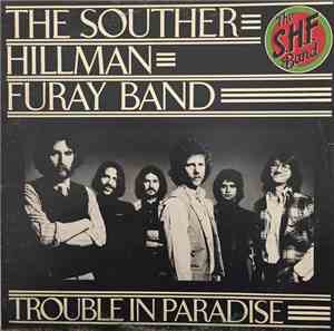 The Souther-Hillman-Furay Band - Trouble In Paradise