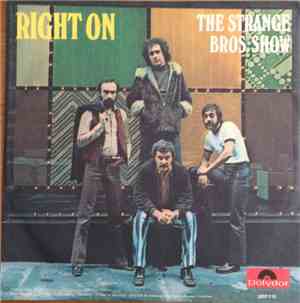 The Strange Bros. Show - Right On / Shakey Jakes