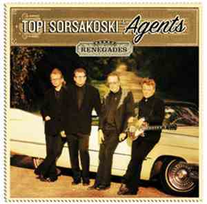 Topi Sorsakoski & Agents - Renegades