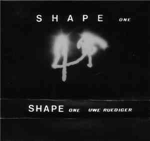 Uwe Ruediger - Shape One