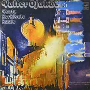 Valter Ojakäär - Vastu Kerkivale Kuule