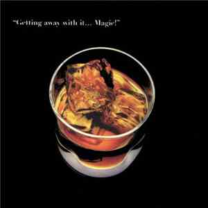 Various - Getting Away With It... Magic!