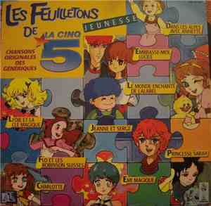 Various - Les Feuilletons Jeunesse De La Cinq (Chansons Originales Des Génériques)