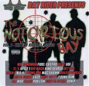 Various - The Notorious Bay, Vol. 1 - The Bay Rider Classics