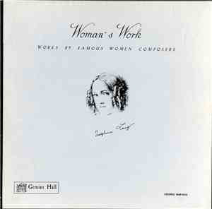 Various - Woman's Work: Works By Famous Women Composers