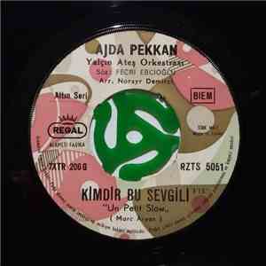 Ajda Pekkan - Kimdir Bu Sevgili / Onu Bana Bırak