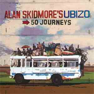 Alan Skidmore's Ubizo - 50 Journeys