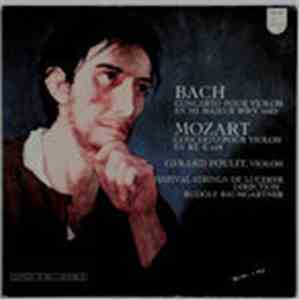 Bach, Mozart, Gérard Poulet, Rudolf Baumgartner - Bach Concerto Pour violon En Mi Majeur // Mozart Concerto Pour Violon En Ré K218