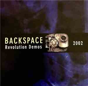 Backspace  - Revolution Demos 2002