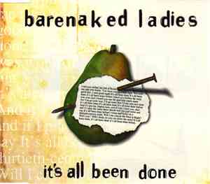 Barenaked Ladies - It's All Been Done