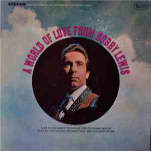 Bobby Lewis - A World Of Love From Bobby Lewis