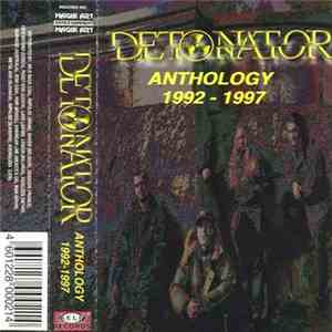 Detonator  - Anthology 1992 - 1997