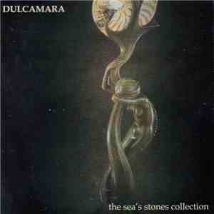 Dulcamara  - The Sea's Stones Collection