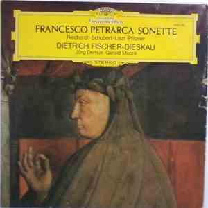 Francesco Petrarca, Reichardt · Schubert · Liszt · Pfitzner - Dietrich Fischer-Dieskau, Jörg Demus · Gerald Moore - Sonette