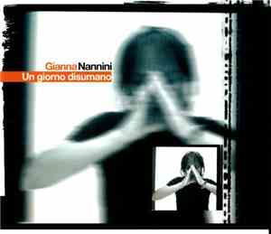 Gianna Nannini - Un Giorno Disumano