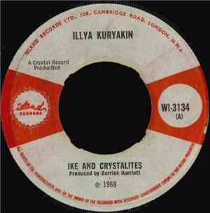 Ike And The Crystalites / Bobby Ellis And The Crystalites - Illya Kuryakin / Ann Marie