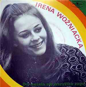 Irena Woźniacka - Do Wesela  Się Wszystko Zagoi