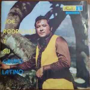 Joe Rodríguez Y Su Grupo Latino - Joe Rodriguez Y Su Grupo Latino