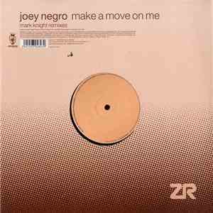 Joey Negro - Make A Move On Me (Mark Knight Remixes)