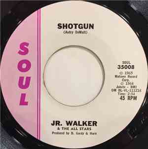 Jr. Walker & The All Stars - Shotgun / Hot Cha