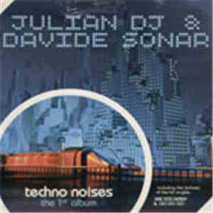 Julian DJ & Davide Sonar - Techno Noises (The 1st Album)