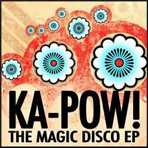 Ka-Pow!! - Magic Disco