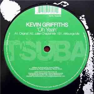 Kevin Griffiths  - Oh Yeah