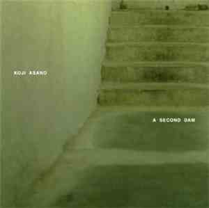 Koji Asano - A Second Dam