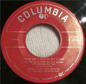Lester Flatt, Earl Scruggs & The Foggy Mountain Boys - You're Not A Drop In The Bucket / Foggy Mountain Special