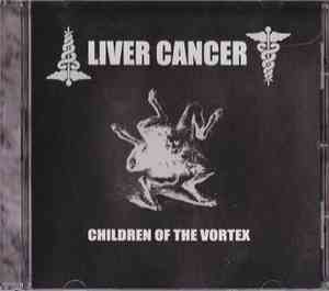 Liver Cancer - Children Of The Vortex