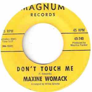Maxine Womack - Don't Touch Me / Tweet, Tweet, Tweet