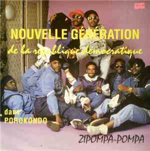 Nouvelle Generation De La Republique Democratique Du Congo - Dans Porokondo Zipompa-Pompa