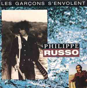 Philippe Russo - Les Garçons S'Envolent
