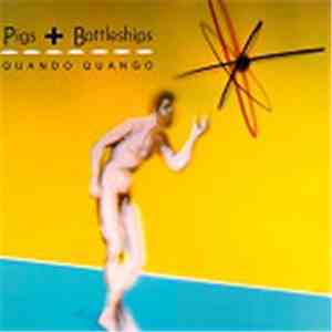 Quando Quango - Pigs + Battleships