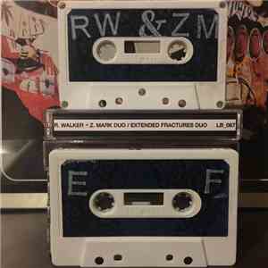R. Walker & Z. Mark Duo / Extended Fractures Duo - LB_067